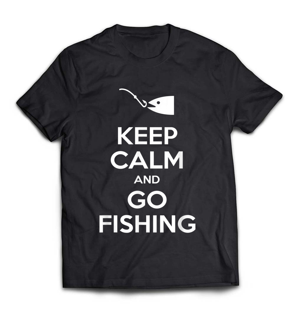 Keep Calm And Go Fishing T-Shirt: Your Ultimate Fishing Companion